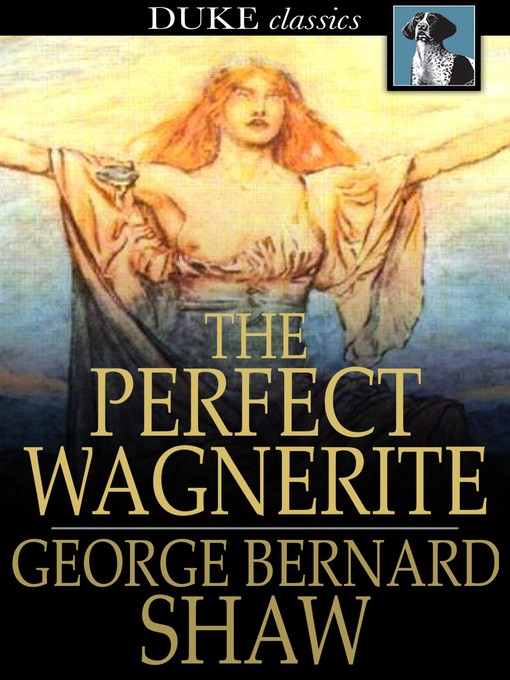 Title details for The Perfect Wagnerite by George Bernard Shaw - Wait list